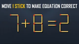 Move 1 Stick To Make Equation Correct-New Full 16