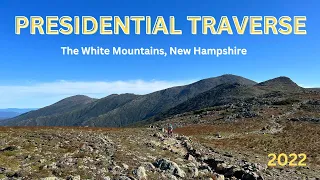 Hiking the Presidential Traverse  - Sept 2022