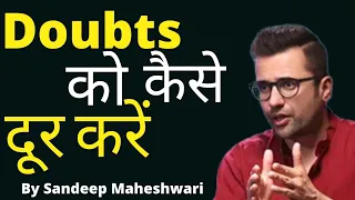 How to Overcome Self Doubts By Sandeep Maheshwari Smtv @SandeepSeminars