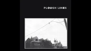 plough lines - demo (2013)