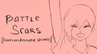 Battle Scars [Danplan Animatic United]