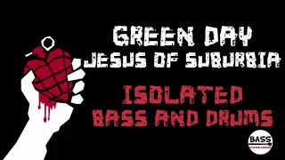 Jesus of Suburbia - Green Day - Isolated Bass and Drums