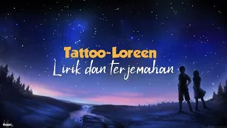 Tatto-loreen (Lirik dan terjemahan)