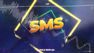 V.I.P - SMS ( FezuX BOOTLEG) 2023