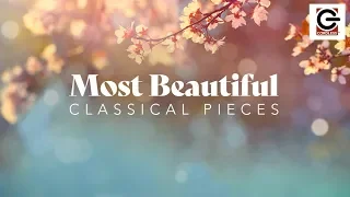 Most Beautiful Classical Pieces