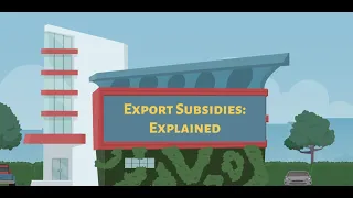 Export Subsidies: Explained