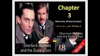 Learn Through Stories: Level 1 - Sherlock Holmes and The Duke's Son - Chapter 3