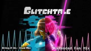 Glitchtale OST - Bring it on [Dual Mix  - Extended Fan Mix]