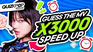 GUESS THE KPOP MV IN 3000X SPEED ⏱️⚡️(IMPOSSIBLE) | QUIZ KPOP GAMES 2023 | KPOP QUIZ TRIVIA