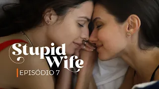 Stupid Wife - 1ª Temporada - 1x07 "Sombras"