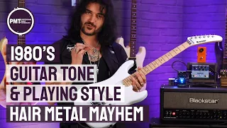 How To Get A Classic 80s Guitar Tone - Hair Metal 80s Tone Explained