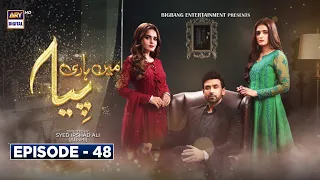 Mein Hari Piya Episode 48 | Hira Mani | Sami Khan | ARY Digital