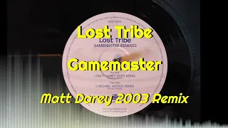 Lost Tribe - Gamemaster (Matt Darey 2003 Remix)