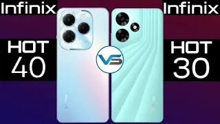 Infinix Hot 40 VS Infinix Hot 30 | Infinix Hot 30 VS Infinix Hot 40 | Infinix Hot 40 Series