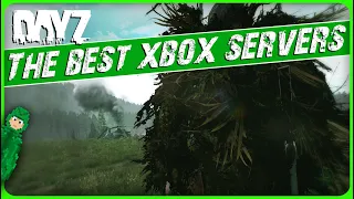 The BEST Xbox Servers on DayZ