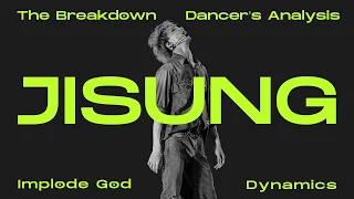 NCT's JISUNG: A Dancer's Analysis [The Breakdown]