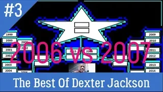 In Search of The Best Dexter Jackson Part 3 (2006 vs 2007)