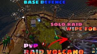 [ ARK MOBILE ] PVP RAID VOLCANO BASE DEFENCE WIPE FOB