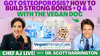 Got Osteoporosis? How To Build Strong Bones + Q & A with Dr. Scott Harrington - Vegan Doc Talk