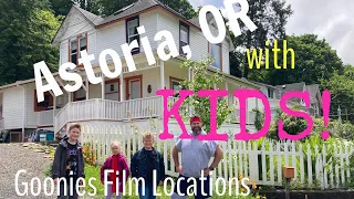 GOONIES FILM LOCATIONS & Astoria, OR with KIDS! Where to go & how to get to Goonies film locations!