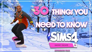 THE SIMS 4 SNOWY ESCAPE ❄️30 THINGS YOU NEED TO KNOW | A Helpful Guide