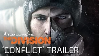 Tom Clancy’s The Division - Conflict Trailer [UK]