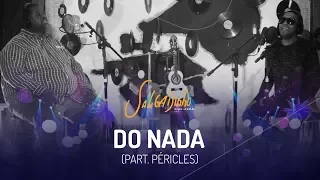 Do Nada - Salgadinho e  Péricles - Extra Dvd "Minha Verdade" DVD 2016