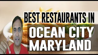 Best Restaurants and Places to Eat in Ocean City, Maryland MD
