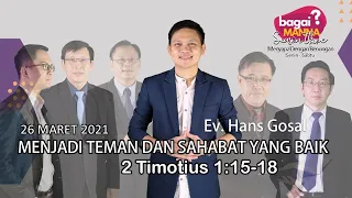 bagaiMANNA 26.03.21 | 2 Timotius 1:15-18 | Menjadi Teman Dan Sahabat Yang Baik