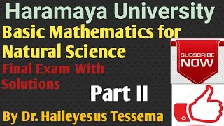 Basic Mathematics for Natural Sciences Final Exam| Haramaya University| Part II