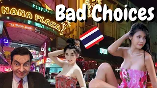 Nana Plaza... Bangkok... BAD CHOICES Made 😅🇹🇭 (Funny Story)