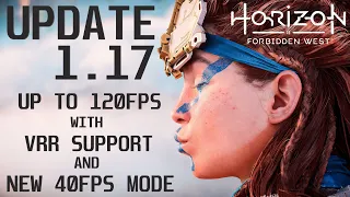 Horizon Forbidden West - Update / Patch 1.17 - New 40FPS Mode - Up To 120FPS with VRR Support