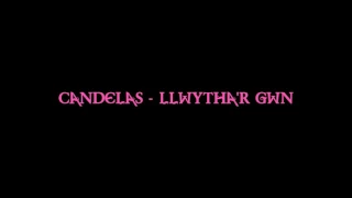 Candelas - Llwytha'r Gwn
