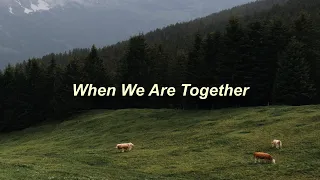 The 1975 - When We Are Together | Sub. español + Eng. lyrics