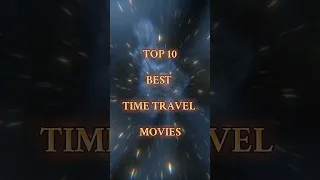 Top 10 Best Time Travel Movies 😱🔥|| Top 10 Best Mind Bending Movies #shorts #hollywood #clownsoul