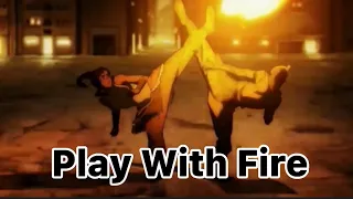 Play With Fire- Multi Characters