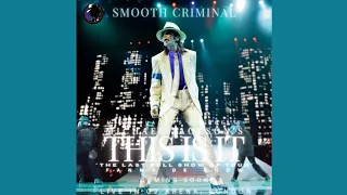 🔴 "SMOOTH CRIMINAL" | THIS IS IT: "The Last Show" - 2010 [ MJJ'sSC COMPLETE STUDIO VERSION]