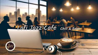 【lofi jazz beat】Calm BGM Chill & Relax with Smooth Jazz Beats for Work and Study♪Chill Relax