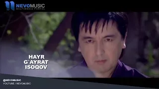 G`ayrat Isoqov - Xayr | Гайрат Исоков - Хайр