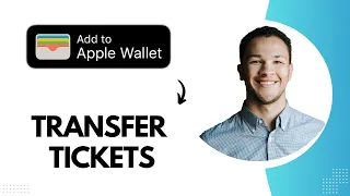 How to Transfer Tickets From Apple Wallet (Best Method)