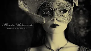 After the Masquerade | Dark Waltz Music