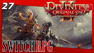 Divinity: Original Sin 2 - Definitive Edition - Nintendo Switch Gameplay - Episode 27