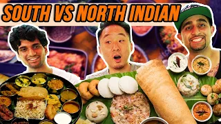 SOUTH VS NORTH INDIAN FOOD!