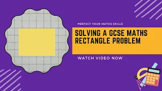 GCSE Maths: Finding the Area of a Rectangle with Unknown Width