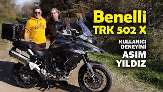 Benelli TRK 502 X Kullanıcı Deneyimi  Asım Yıldız