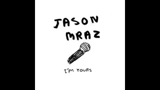 Jason Mraz - I'm Yours 432 hz & 639 hz