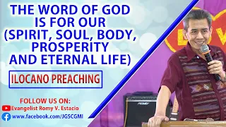 (ILOCANO PREACHING) THE WORD OF GOD IS FOR OUR  (SPIRIT, SOUL, BODY, PROSPERITY AND ETERNAL LIFE )