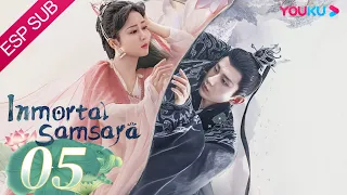 ESPSUB [Inmortal Samsara] EP05 | ROMANCE/TRAJE ANTIGUO | Yang Zi/ Cheng Yi | YOUKU