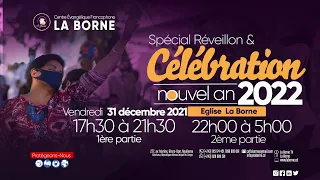 SPECIAL REVEILLON ET CELEBRATION NOUVEL AN 2022, 2ème partie