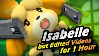 ISABELLE... But Edited Videos for 1 Hour